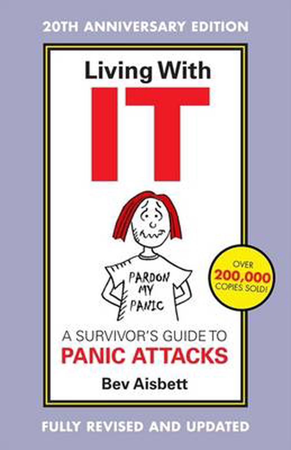 Living with IT:  A Survivors Guide to Panic Attacks